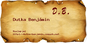 Dutka Benjámin névjegykártya